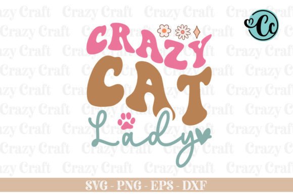 Crazy Cat Lady Retro SVG: Graphics & Crafts Review