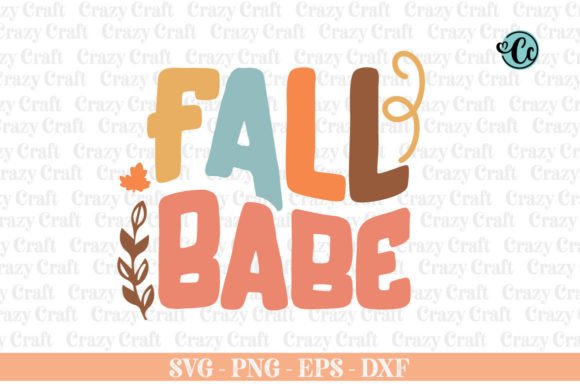 Fall Babe SVG: Autumn Graphics for Seasonal Crafts