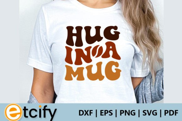 Hug in a Mug Retro SVG: Graphics for Cozy Crafts