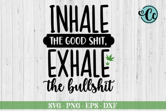 Inhale Good Shit Graphics: Editorial Crafts Review