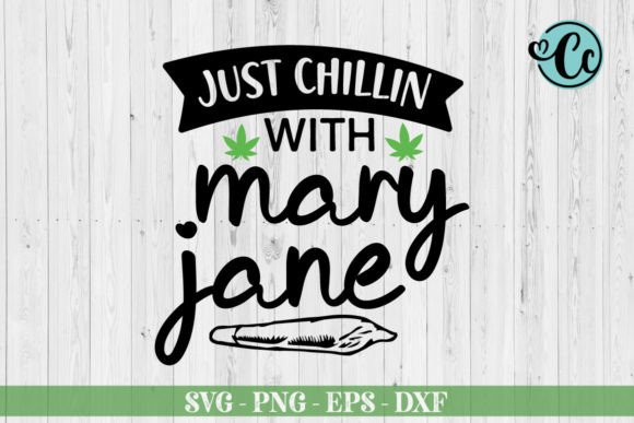 Just Chillin with Mary Jane SVG: Graphics for Crafts