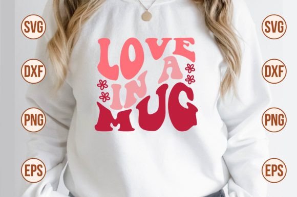 Love in a Mug Retro SVG for Crafts and Graphics