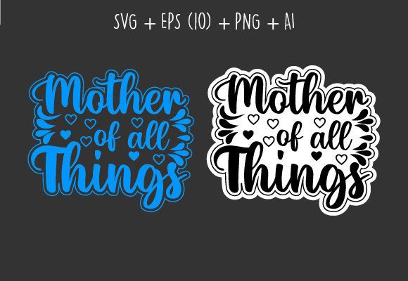 Mother of All Things SVG: Graphics & Crafts Review