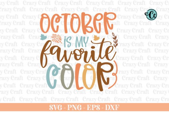 October is My Favorite Color SVG: Fall Design Review