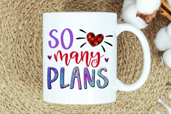 So Many Plans Mug Sublimation Graphics for Crafts