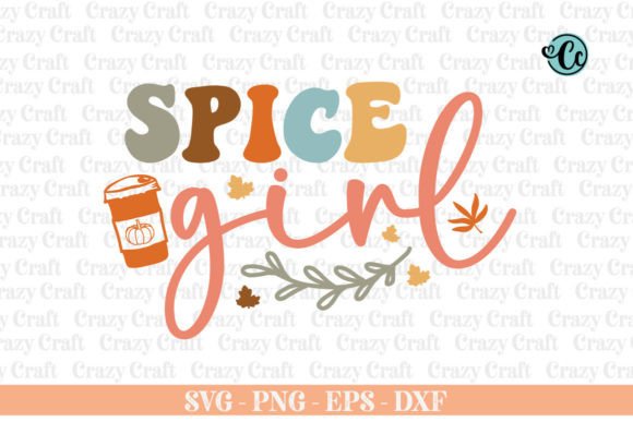 Spice Girl Svg, Fall Retro Graphics for Crafts