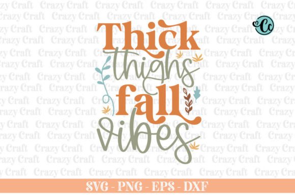 Thick Thigh Fall Vibes: Graphics & Crafts Asset Review